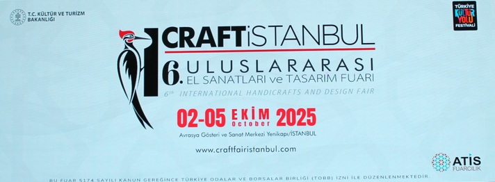 6. CRAFTISTANBUL AÇILDI